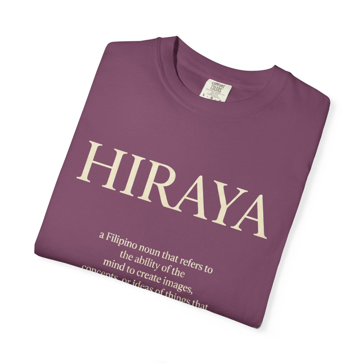 Hiraya Definition T-Shirt — Filipino Inspire Meaning Tee